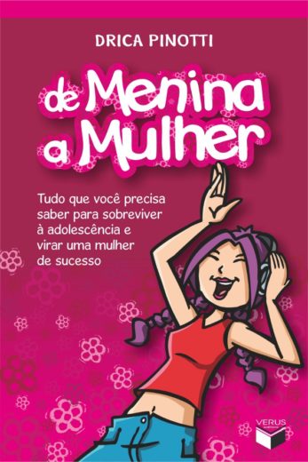 De menina a mulher - Drica Pinotti