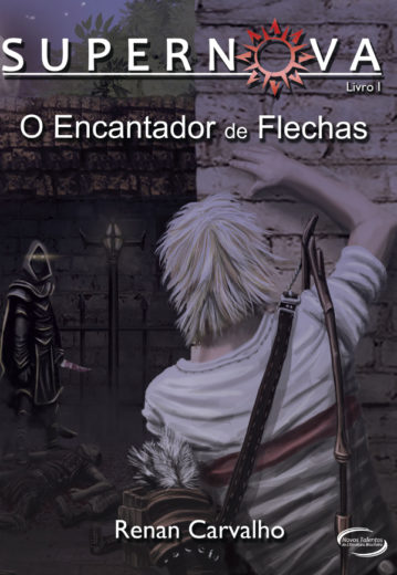 Supernova - O Encantador de Flechas