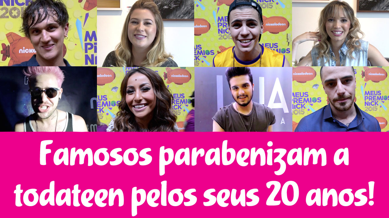 Famosos parabenizam a todateen pelos 20 anos de revista!