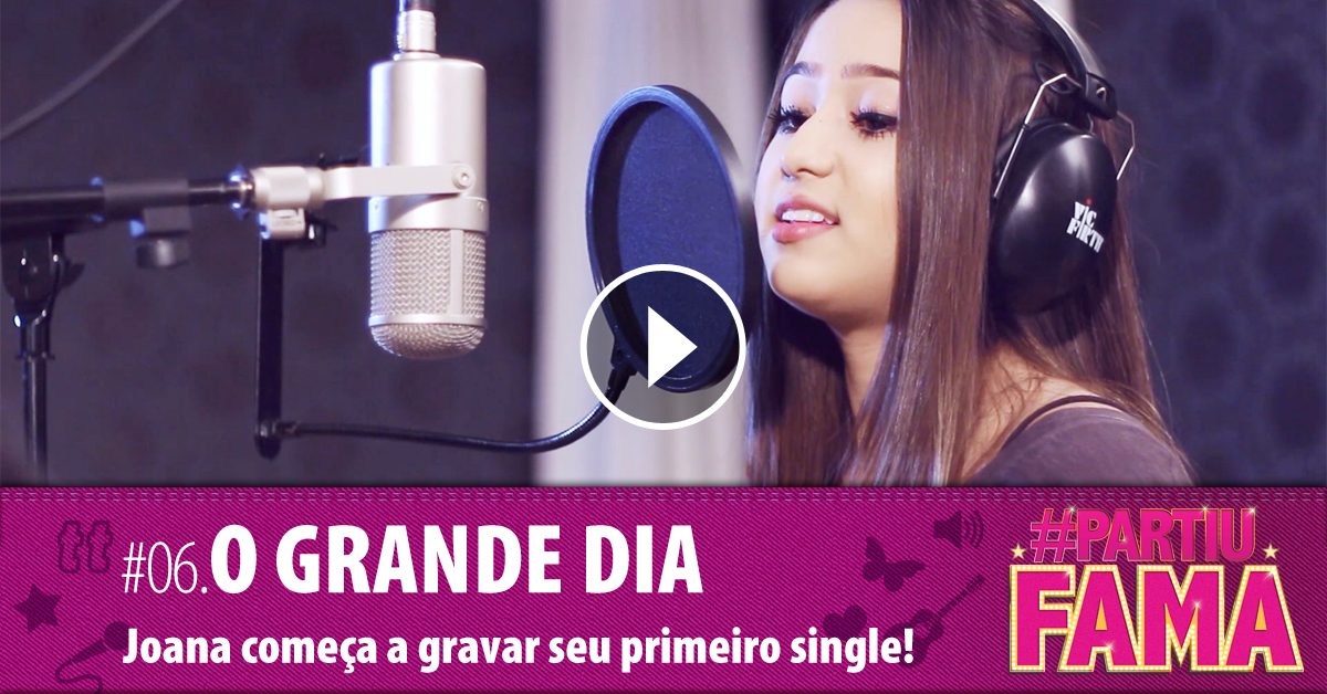 PARTIU FAMA - EPISÓDIO 6 - O GRANDE DIA