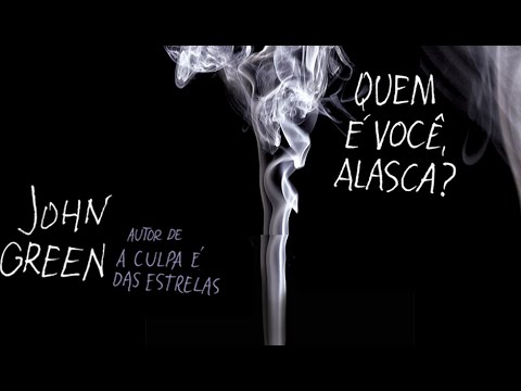 Quem é você Alasca john green