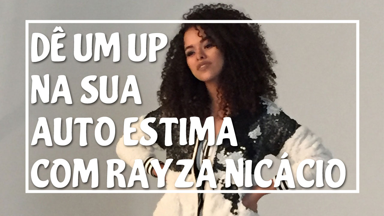 rayza nicácio autoestima