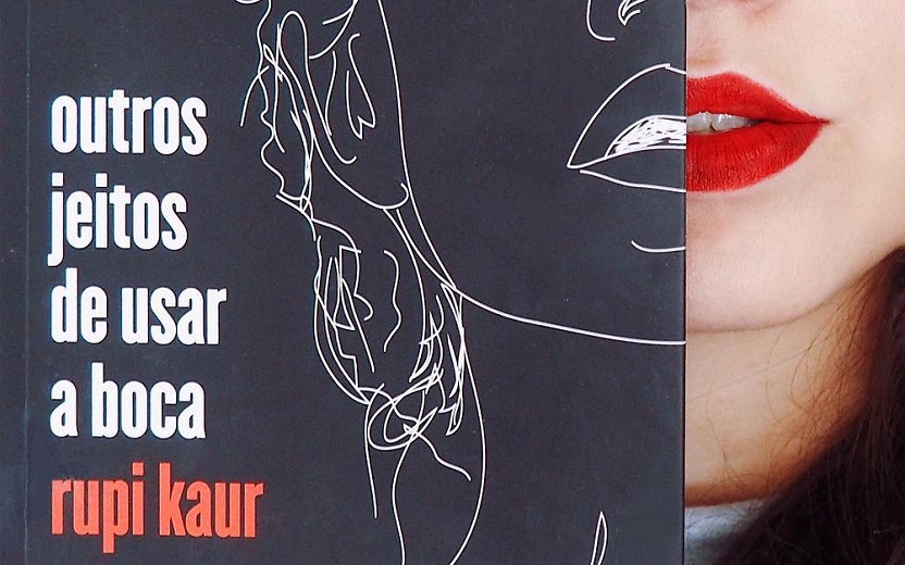 10 poemas do livro Outros jeitos de usar a boca de Rupi Kaur