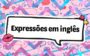 expressão em inglês