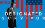 Séries canceladas: Designated Survivor