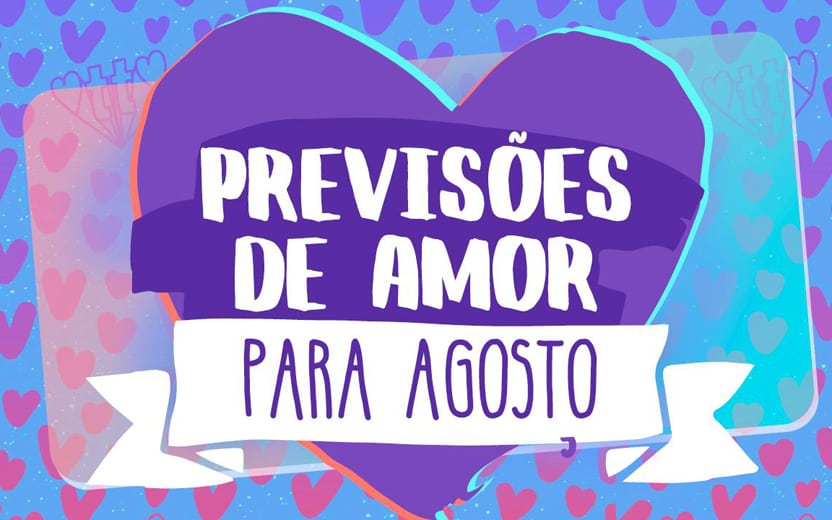 previsões do amor para agosto