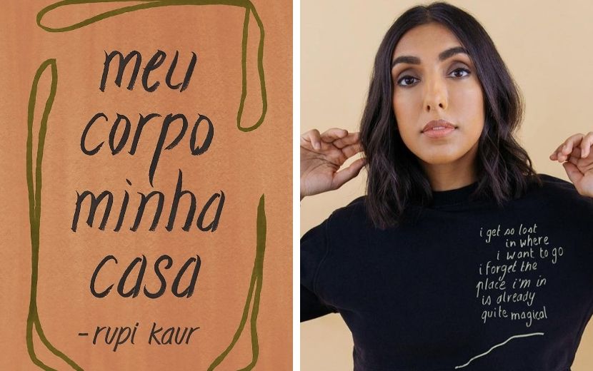 Rupi Kaur lança terceira coletânea de poesias; conheça "meu corpo minha casa"