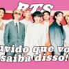 BTS: 16 curiosidades sobre o grupo!