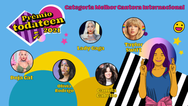 pRÊMIO TODATEEN 2021 - MELHOR CANTORA INTERNACIONAL