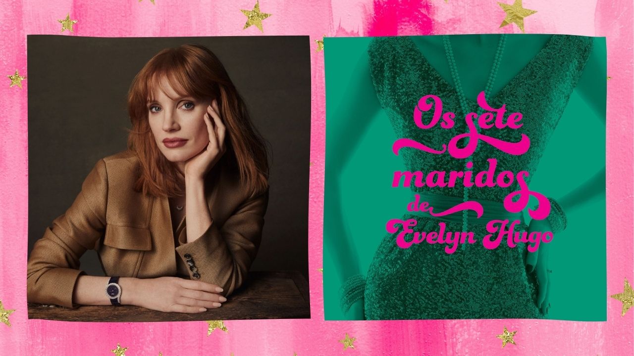 Jessica Chastain revela se estará na adaptação de "Os Sete Maridos de Evelyn Hugo"