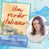 "Um Verão Italiano", de Rebecca Serle, vai virar filme; saiba tudo