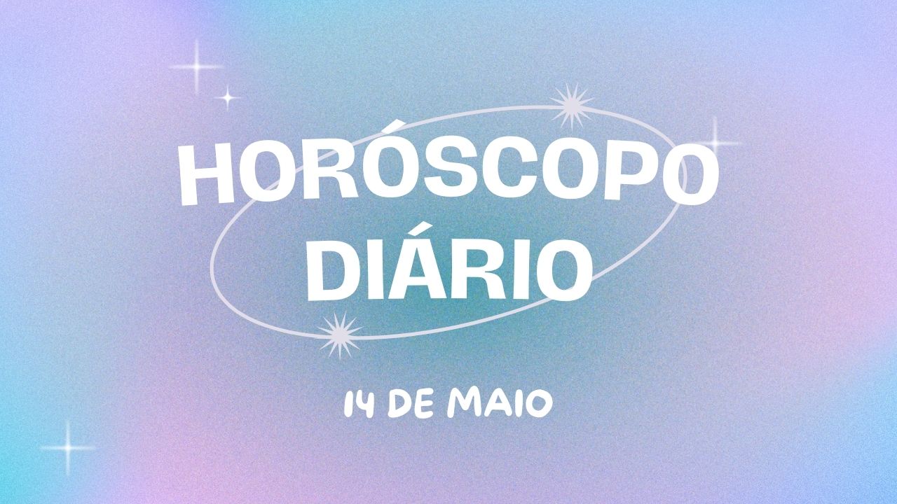 Horóscopo diário: confira o que o Universo tem a dizer sobre sua terça-feira (14/05)