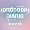 Horóscopo diário: veja o que os astros prepararam para esta terça-feira (28/05)