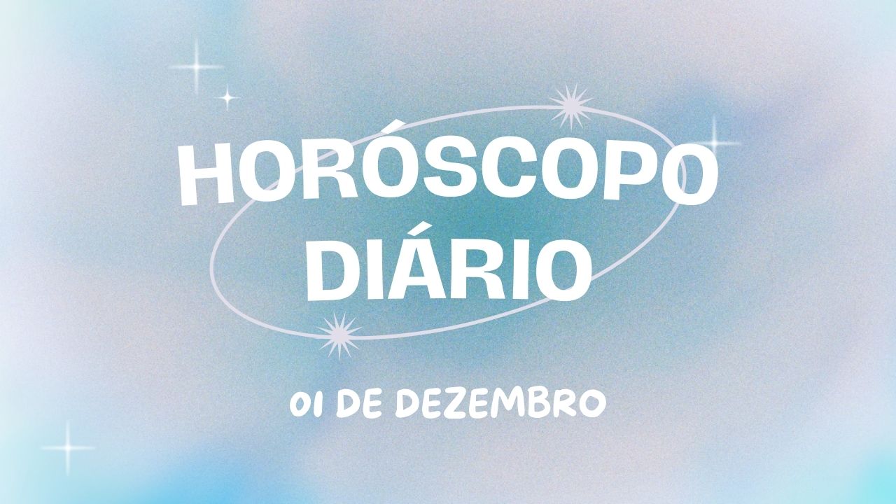Horóscopo diário: domingou com novas previsões para o seu dia (01/12)